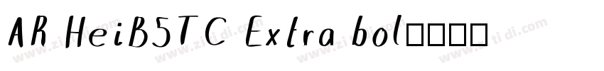 AR HeiB5TC Extra bol字体转换